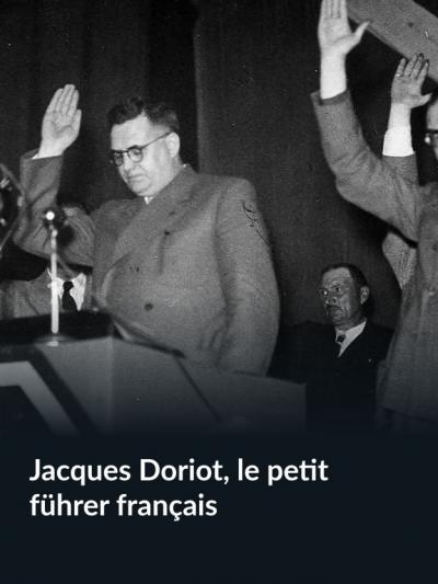 Jacques Doriot, micul führer francez