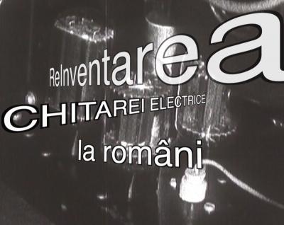Reinventarea chitarei electrice la rom